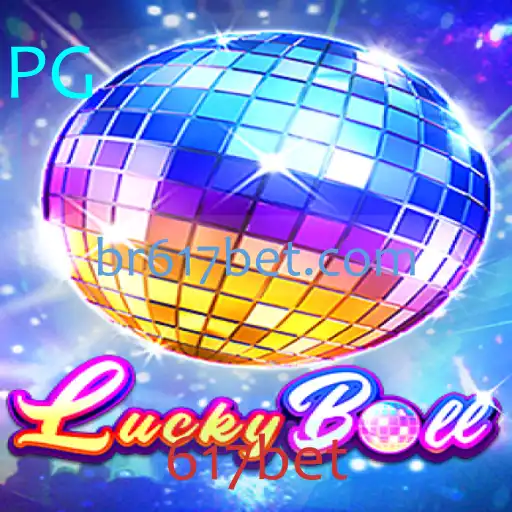 Explorando o Mundo do Jogo 'LuckyBall' no Contexto Atual com 617bet